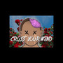 Cross Your Mind (Explicit)