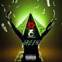 GREEN (feat. Gwalla D) [Explicit]