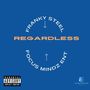 Regardless (Explicit)