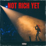 Not Rich Yet (Explicit)