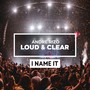Loud & Clear (Radio Version)