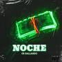 Noche (Explicit)