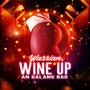 Wine Up An Galang Bad (Explicit)