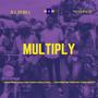 Multiply (feat. Moshinest) [Explicit]