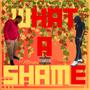 What a Shame (feat. RvnkGod) [Explicit]