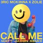 Call Me (Matt Jadon Remix)