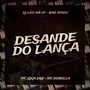 Desande do Lança (Explicit)