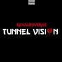 Tunnel vision (Explicit)