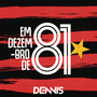 Em Dezembro de 81 (Dennis Remix)