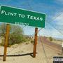 Flint To Texas (Explicit)