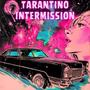 Tarantino Intermission (Explicit)