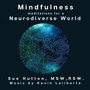 Mindfulness Meditations for a Neurodiverse World