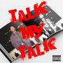 Talk my talk (feat. 1Floydd) [Explicit]