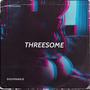 THREESOME (Explicit)