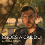 Eroes A Caddu