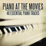 Piano At the Movies - 40 Essential Piano Pieces