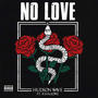 No Love (feat. Khaliowe) [Explicit]