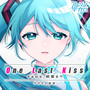 One Last Kiss（feat.初音ミク)