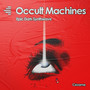 Occult Machines (Dark Synthwave) [Explicit]