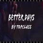 Better days (Explicit)