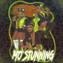 Mo Stunning (Explicit)