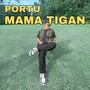 Portu Mama Tigan