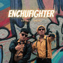 ENCHUFIGHTER (Explicit)