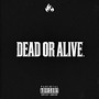 Dead or Alive (Explicit)