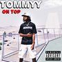 Tommyy On Top (Explicit)