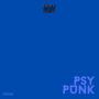 Psy Punk (Explicit)