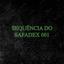 SEQUÊNCIA DO SAFADEX 001 (Explicit)