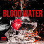 Blood Water (Explicit)