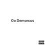 Go Demarcus (Explicit)