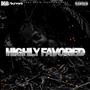 Highly Favored (Explicit)