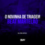 O Novinha de Triagem x Beat Martelão (Explicit)