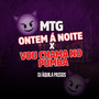 MTG Ontem á Noite x Vou Chama No pumba (mix) [Explicit]