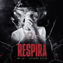 Respira (Explicit)