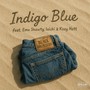 Indigo Blue (feat. Ema Shawty, laichi & Kozy Hott) [Explicit]