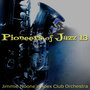 Pioneers Of Jazz 13