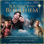 Journey To Bethlehem (Original Motion Picture Soundtrack with Instrumentals)