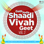 Gath Joda - Shaadi - Vivah Geet, Vol. 2