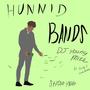 HUNNID BANDS (Explicit)