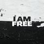 I am free