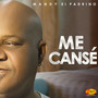 Me Cansé