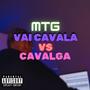 VAI CAVALA VS CAVALGA (Explicit)