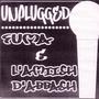 Unplugged Fuma & L'amiishd'abbash (Explicit)