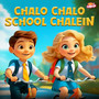 Chalo Chalo School Chalein