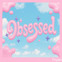 Obsessed (Acoustic) [Explicit]