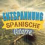 Entspannung: Spanische Gitarre