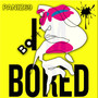 Bored